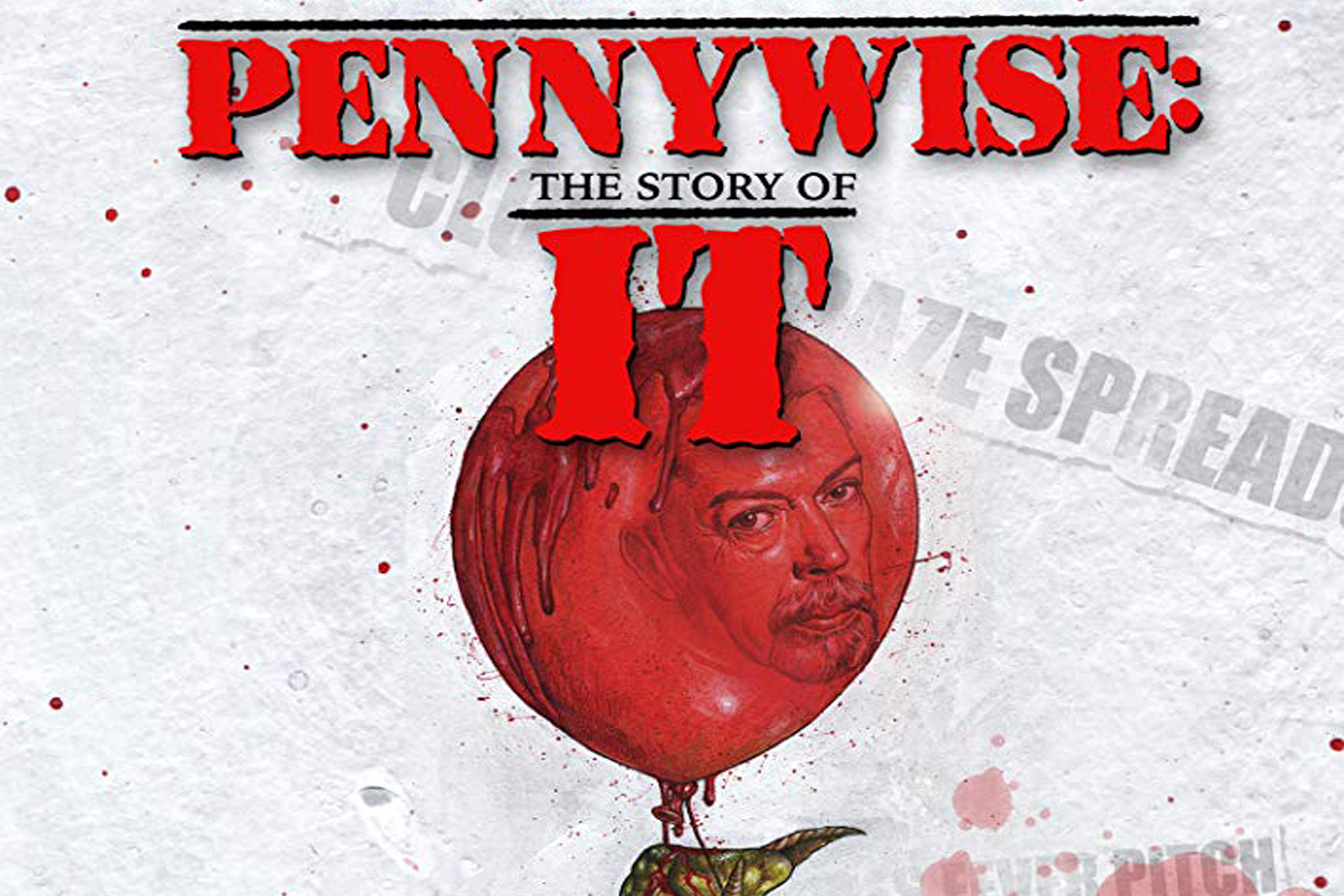 Pennywise The Story of It - Fuzz on the Lens Productions